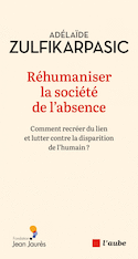 Réhumaniser la société de l'absence